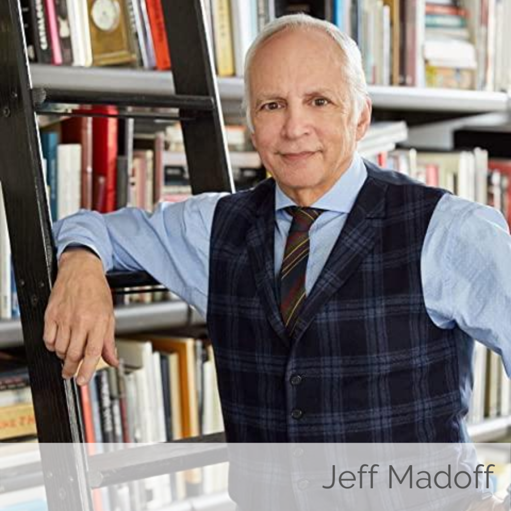 261. CEO Jeff Madoff on the 3 Myths of Success and How To Make A Living With Your Ideas